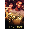 Toxic: LIES AND BETRAYAL CAN LEAD TO...Death - Paperback