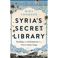 Syria's Secret Library - Hardcover
