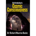 Cosmic Consciousness: An Introduction - Paperback
