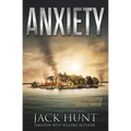 Anxiety - A Post-Apocalyptic Survival Thriller - Paperback