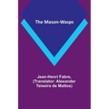 The Mason-Wasps - Paperback