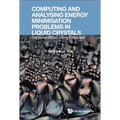 Computing & Analysing Energy Minimis Problems Liquid Crystal - Hardcover