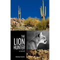 The Lion Hunter - Paperback
