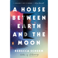 A House Between Earth and the Moon - Paperback