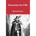 Remember, Remember, the Fifth of November: Part One - Paperback