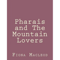 Pharais and The Mountain Lovers - Paperback