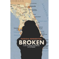 Broken: A Life of Aileen Wuornos in 33 Poems - Paperback