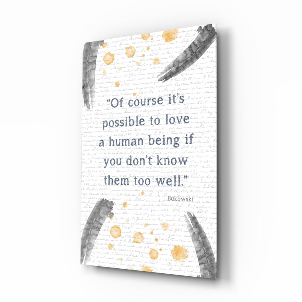 Bukowski Quotes Glass Wall Art