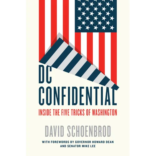 DC Confidential: Inside the Five Tricks of Washington - Hardcover