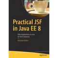 Practical Jsf in Java Ee 8: Web Applications ​in Java for the Enterprise - Paperback