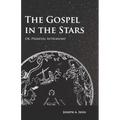 The Gospel in the Stars - Or, Primeval Astronomy - Paperback