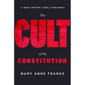 The Cult of the Constitution - Hardcover