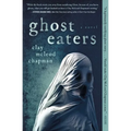 Ghost Eaters - Paperback