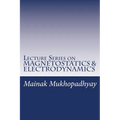 Lecture Series on MAGNETOSTATICS & ELECTRODYNAMICS - Paperback
