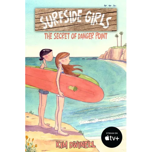 Surfside Girls: The Secret of Danger Point - Paperback