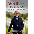 War and Terrorism in the Heart of Europe - Paperback