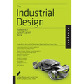 The Industrial Design Reference & Specification Book: Everything Industrial Designers Need to Know Every Day - Paperback