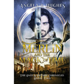 Merlin & The Magic of Time: The Once & Future Chroncles, Book 2 - Paperback
