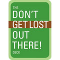The Don't Get Lost Out There! Deck - Paperback