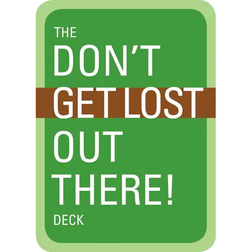 The Don't Get Lost Out There! Deck - Paperback