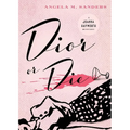 Dior or Die - Paperback