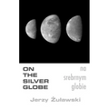 On The Silver Globe - Paperback