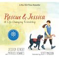 Rescue and Jessica: A Life-Changing Friendship - Hardcover