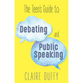 The Teen's Guide to Debating and Public Speaking - Paperback