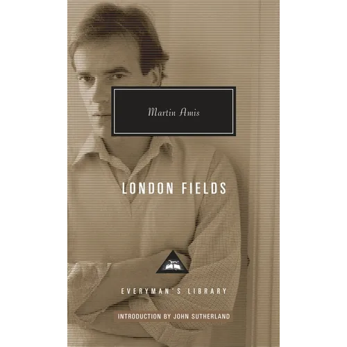 London Fields: Introduction by John Sutherland - Hardcover