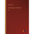 A Commentary on the Psalms: Vol. i - Paperback