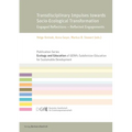Transdisciplinary Impulses Towards Socio-Ecological Transformation: Engaged Reflections - Reflected Engagements - Paperback