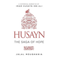 Husayn: The Saga of Hope - Paperback