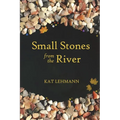Small Stones from the River: Meditations and Micropoems - Paperback