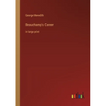 Beauchamp's Career: in large print - Paperback