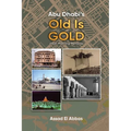 Abu Dhabi's Old Is Gold! - Paperback
