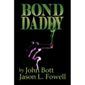 Bond Daddy - Paperback