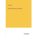 Life and resources in America - Paperback