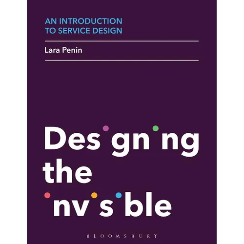 An Introduction to Service Design: Designing the Invisible - Paperback