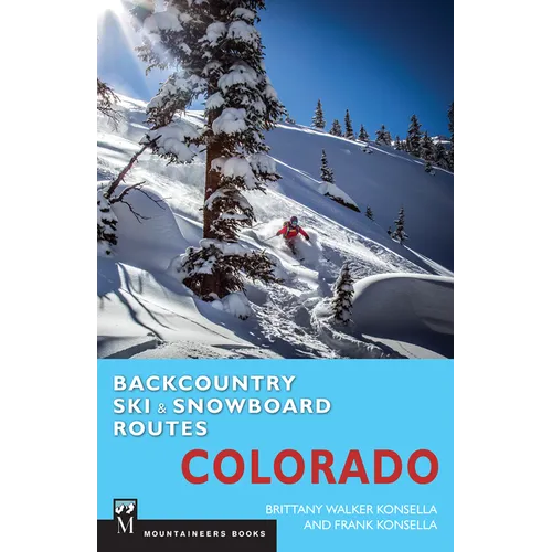 Backcountry Ski & Snowboard Routes: Colorado - Paperback