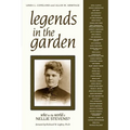 Legends in the Garden: Who in the World Is Nellie Stevens? - Paperback