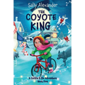The Coyote King: A Caitlin & Rio Adventure - Hardcover