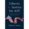 Liberty or Justice for All?: A Conversation Across the American Centuries - Paperback