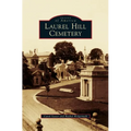 Laurel Hill Cemetery - Hardcover