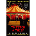To Fetch a Thief: A Chet and Bernie Mystery - Paperback