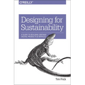 Designing for Sustainability: A Guide to Building Greener Digital Products and Services - Paperback