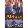 Ablaze: Book Six - Paperback