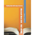 Microsoft Word 2019 - FIRST VOLUME - Training Book with many Exercises - Paperback