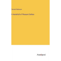 A Handefull of Pleasant Delites - Hardcover