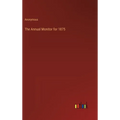 The Annual Monitor for 1875 - Hardcover