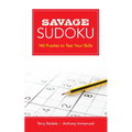 Savage Sudoku: 140 Puzzles to Test Your Skills - Paperback